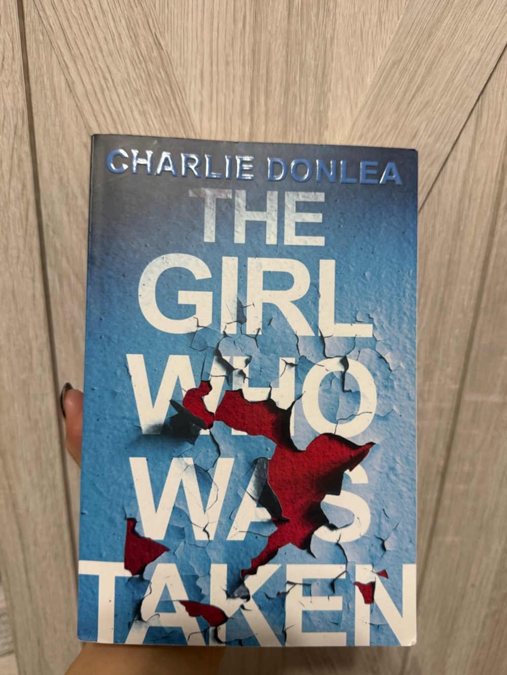 The Girl Who Was Taken by Charlie Donlea